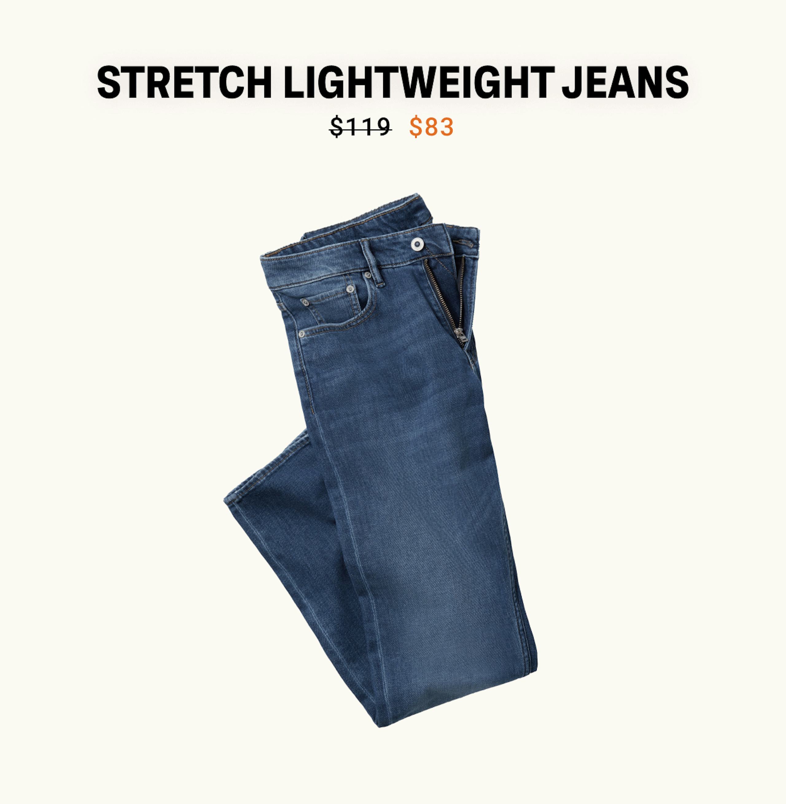 Stretch Lightweight Jeans $83